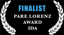 Finalist, Pare Lorenz Award, IDA (International Documentary Association)