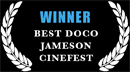 Best Documentary, Jameson Cinefest Miskolc International Film Festival