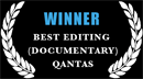 Best Editing Documentary/Factual, New Zealand Qantas Film and Television Awards